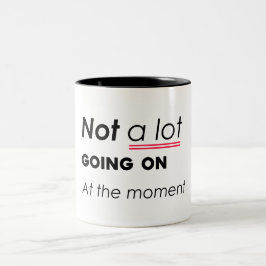 現時点ではあまり起こっていない – Minimalis おもしろい ツートーンマグカップ