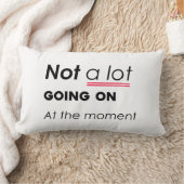 現時点ではあまり起こっていない – Minimalis おもしろい ランバークッション (ブランケット)