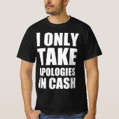 現金で謝るだけだ Tシャツ (正面)