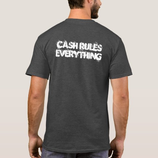 現金はすべてを支配します Tシャツ (裏面)