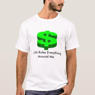 現金は私のまわりですべてを支配します Tシャツ