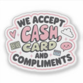 現金、カード、及びお褒めの言葉をお受け取り致します シール (正面)