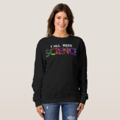 理化学物理生物学Y'all Need Scie スウェットシャツ (正面フル)