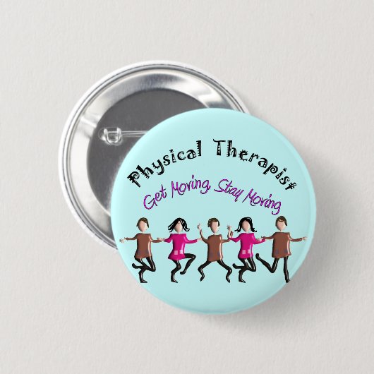 理学療法士のギフトは"始まりましたり、とどまります移動に" 缶バッジ (正面&裏面)