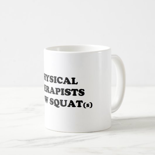 理学療法士はずんぐりとしたマグを知っています コーヒーマグカップ (正面右)