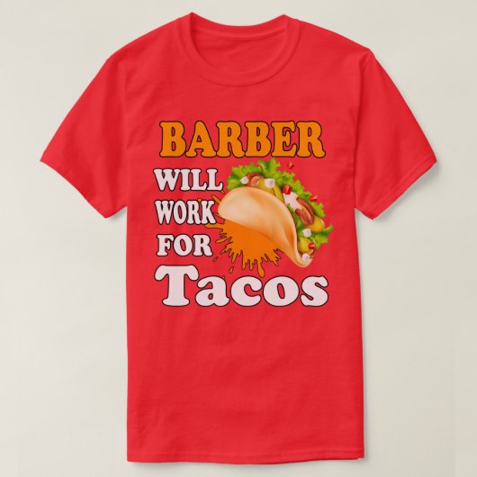 理容師がタコスに向けて機能 Tシャツ (デザイン正面)