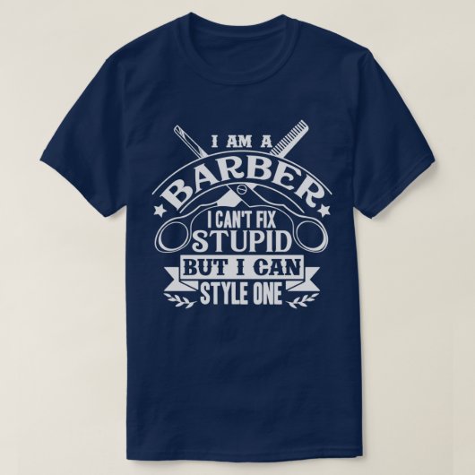 理容師I Canx27t修正愚か Tシャツ (デザイン正面)
