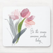 理由は今日のスマイルピンクの花白 マウスパッド (正面)