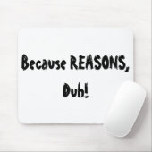 理由、Duhので! マウスパッド (マウス)