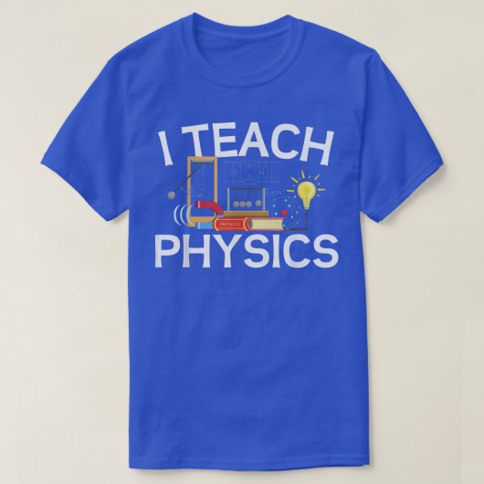 理科愛好家先生I物理教え学教育者 Tシャツ (デザイン正面)