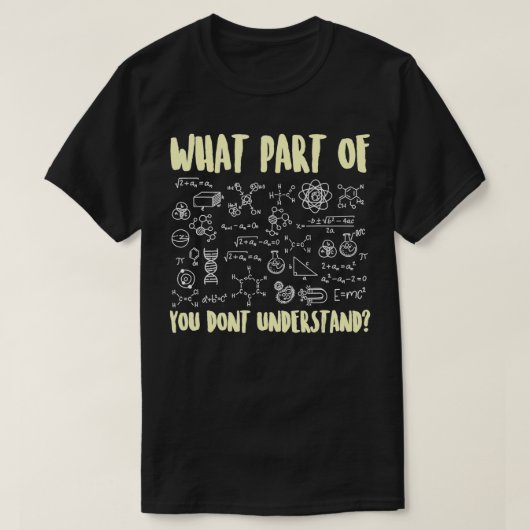 理系生物学の化学の中で何が起こらないのか Tシャツ (デザイン正面)