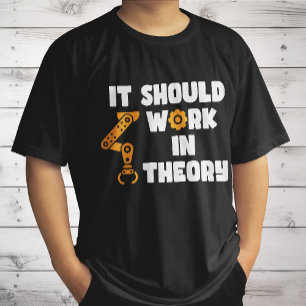 理論的にはうまくいくはず、面白いロボットアームの名言 Tシャツ