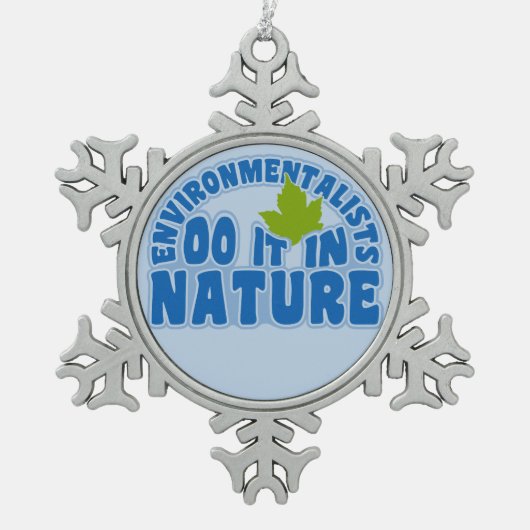 環境保護カスタムオーナメント スノーフレークピューターオーナメント (正面)