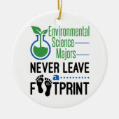 環境科学の専攻は決して足跡を離れ付けない セラミックオーナメント (正面)