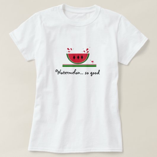 甘いスイカ、最高! Tシャツ (デザイン正面)