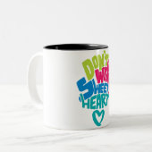 甘いハートを心配するな、私は死ぬまで一緒に。 ツートーンマグカップ (正面左)