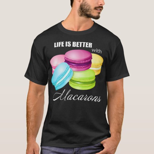甘いマカールのマカロンで人生は良い Tシャツ (正面)