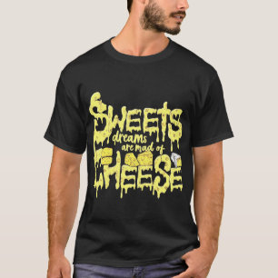 甘い夢はチーズ Tシャツ