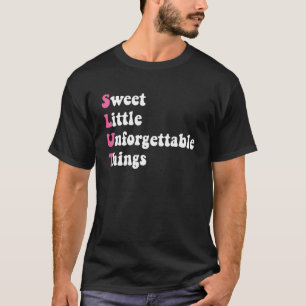 甘い小さな忘れられない物が現れる Tシャツ