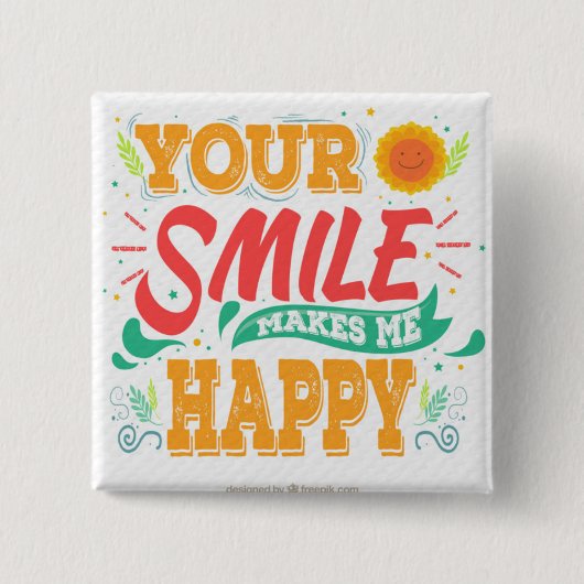 甘い引用文ボタンはあなたのスマイル私を幸せにさせます 缶バッジ (正面)