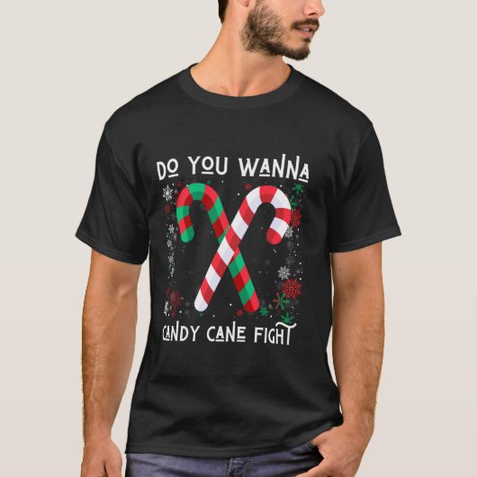 甘い杖で醜いクリスマスをいけな戦いたい Tシャツ (正面)