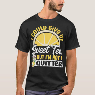 甘い茶与えは飲み込めるが、私は笑い声は出ない Tシャツ