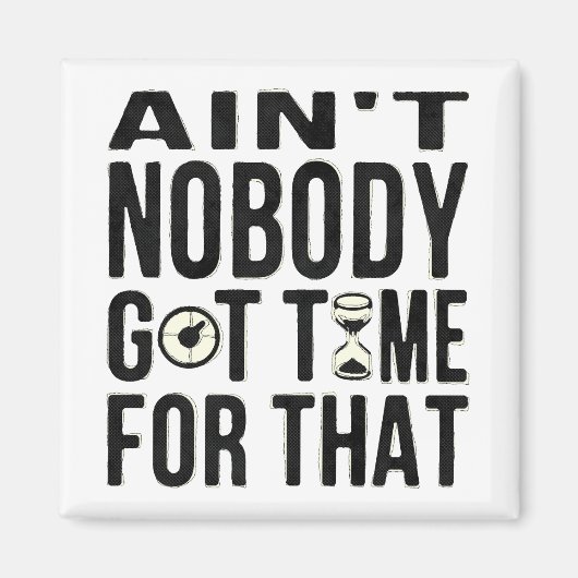 甘い茶色おもしろいは誰もそ得の時間ではない マグネット (正面)