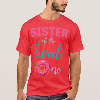 甘い1つのドーナツのケーキの姉妹幸せ私の兄弟 Tシャツ