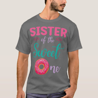 甘い1つのドーナツのケーキの姉妹幸せ私の兄弟 Tシャツ