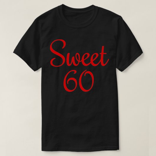 甘い60 （赤） 60誕生日 Tシャツ (デザイン正面)