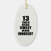 甘く、無実が13年間のあること セラミックオーナメント (右)