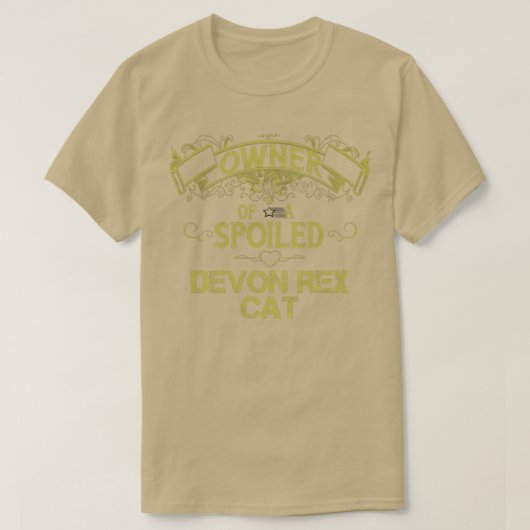 甘やかされたデボンレックス猫の所有者 Tシャツ (デザイン正面)