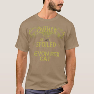 甘やかされたデボンレックス猫の所有者 Tシャツ