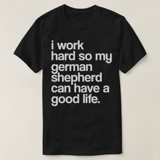 甘やかされたドイツの羊飼いオーナーおもしろい犬恋人 Tシャツ (デザイン正面)