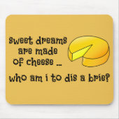 甘美な夢はチーズから成っています マウスパッド (正面)