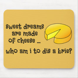 甘美な夢はチーズから成っています マウスパッド