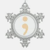 生きているセミコロンのクリスマスのオーナメントの価値を持つ生命 スノーフレークピューターオーナメント (正面)