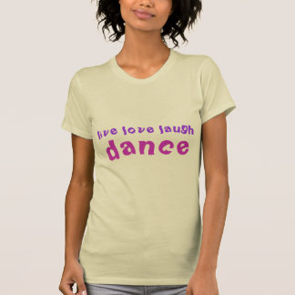 生きている愛笑いのダンスの女性のティー Tシャツ