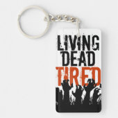 生きている疲れたキーホルダー キーホルダー (正面)