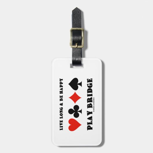 生きている長い及びです幸せな演劇橋(4つのカードのスーツ) ラゲッジタグ (正面縦)