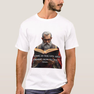 「生きている限り、生きた方法を学び続けること。」 Tシャツ