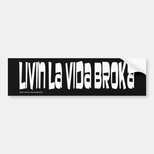 生きているLa Vida Broka バンパーステッカー (正面)