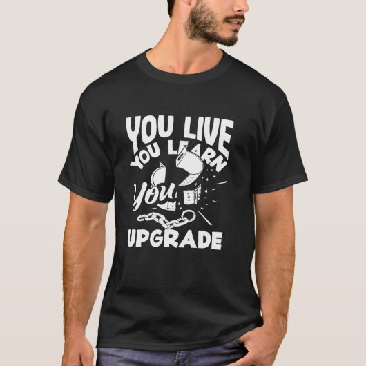 生きて学んでアップグレード 離婚 Tシャツ (正面)