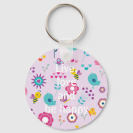 生きて、愛し、幸せになれ キーホルダー