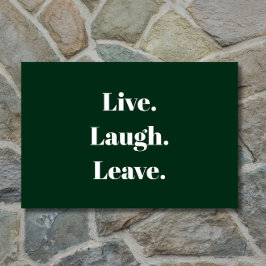 「生きなさい。笑え。離れ」 反社会的を内向きにおもしろいする ドアマット