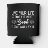 生きる生もし活だからフロリダはそれを禁止する本だった 缶クーラー (正面)