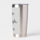 生きる、笑う、愛のメッセージ 保温保冷タンブラー (左面)