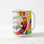 「生きる、笑う、無条件の愛」 コーヒーマグカップ (正面右)