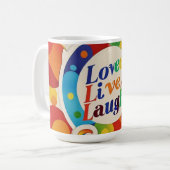 「生きる、笑う、無条件の愛」 コーヒーマグカップ (正面左)