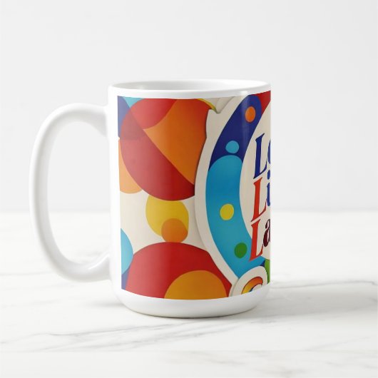 「生きる、笑う、無条件の愛」 コーヒーマグカップ (左)